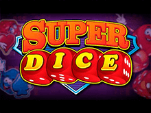 Super Dice